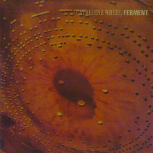Load image into Gallery viewer, Catherine Wheel ‎– Ferment