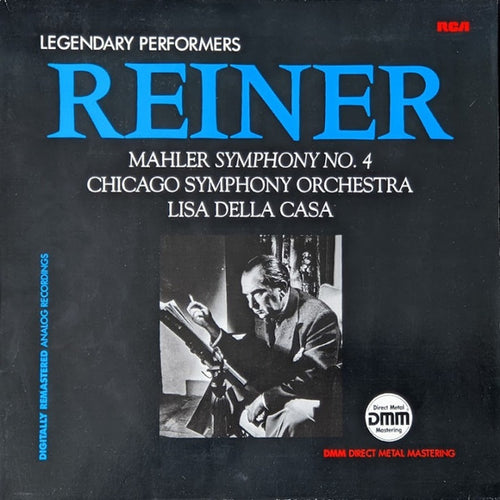 Mahler* – Reiner* / Chicago Symphony* / Lisa Della Casa – Legendary Performers - Reiner, Mahler, Symphony No. 4