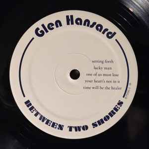Glen Hansard ‎– Between Two Shores