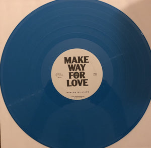 MARLON WILLIAMS - MAKE WAY FOR LOVE ( 12" RECORD )