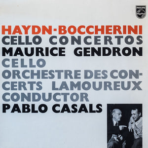 Haydn* / Boccherini* – Maurice Gendron Cello / Orchestre Des Concerts Lamoureux / Conductor Pablo Casals - Cello Concertos (LP)