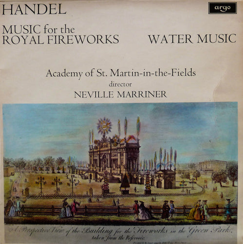 Handel* - Academy Of St. Martin-in-the-Fields*, Neville Marriner* - Music For The Royal Fireworks / Water Music (LP)