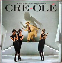 Load image into Gallery viewer, Kid Creole And The Coconuts – Cre~Olé - The Best Of Kid Creole And The Coconuts