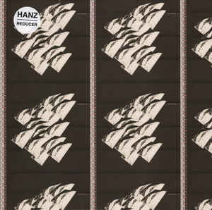 HANZ - REDUCER ( 12" RECORD )