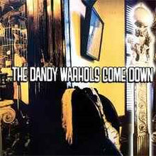 Load image into Gallery viewer, The Dandy Warhols ‎– ...The Dandy Warhols Come Down