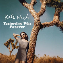 Load image into Gallery viewer, Kate Nash	Yesterday Was Forever	Girl Gang Records	none