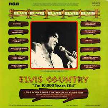 Load image into Gallery viewer, Elvis Presley – Elvis Country (I&#39;m 10,000 Years Old)