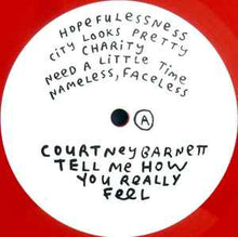 Load image into Gallery viewer, Courtney Barnett ‎– Tell Me How You Really Feel