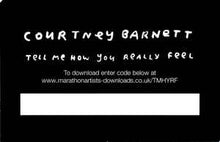 Load image into Gallery viewer, Courtney Barnett ‎– Tell Me How You Really Feel