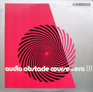 Various - Audio Obstacle Course - Era III (The Shure Trackability Test Record) (LP)