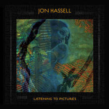 Load image into Gallery viewer, JON HASSELL - LISTENING TO PICTURES (PENTIMENTO VOLUME ONE) ( 12&quot; RECORD )