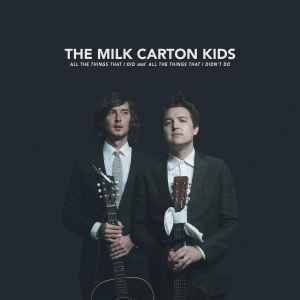 The Milk Carton Kids - All The Things That I Did And All The Things That I Didn't Do (2xLP, Album)