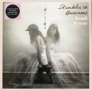 Kendl Winter - Stumbler‚Äôs Business (LP ALBUM)