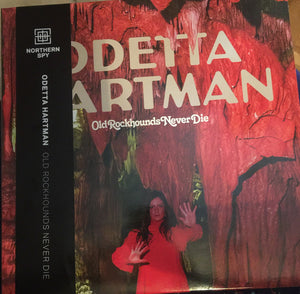 ODETTA HARTMAN - OLD ROCKHOUNDS NEVER DIE ( 12" RECORD )