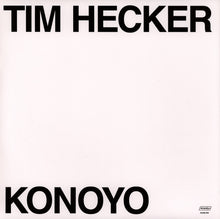 Load image into Gallery viewer, Tim Hecker ‎– Konoyo