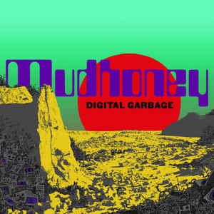 MUDHONEY - DIGITAL GARBAGE ( 12" RECORD )