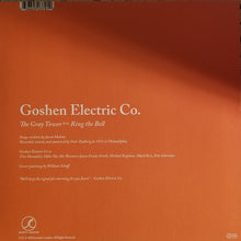 Load image into Gallery viewer, GOSHEN ELECTRIC CO. - THE GRAY TOWER B/W RING THE BELL ( 7&quot; RECORD )