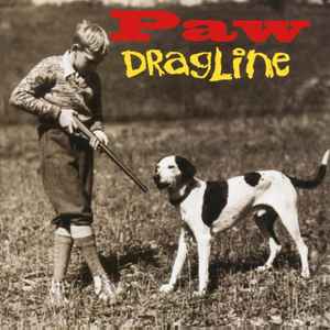 Paw – Dragline