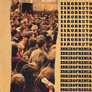 Eskorbuto - Eskizofrenia (LP ALBUM)