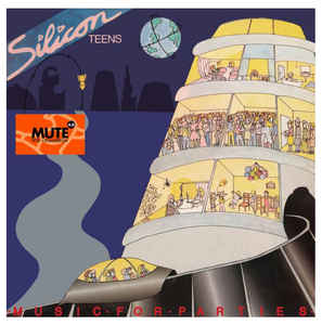 SILICON TEENS - MUSIC FOR PARTIES ( 12