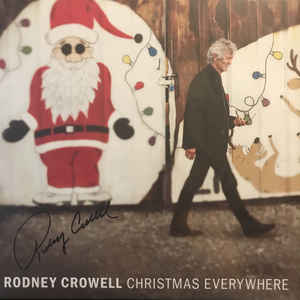 RODNEY CROWELL - CHRISTMAS EVERYWHERE ( 12" RECORD )
