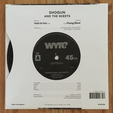 Load image into Gallery viewer, SHOGUN AND THE SHEETS - HOLD ON KID ( 7&quot; RECORD )