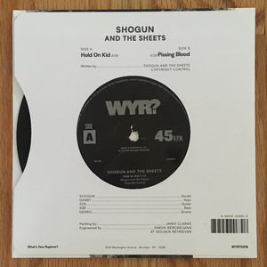 SHOGUN AND THE SHEETS - HOLD ON KID ( 7" RECORD )