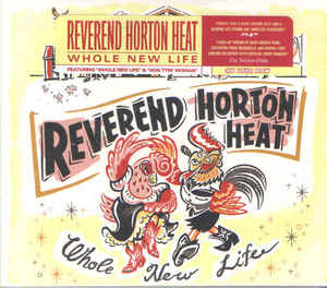 REVEREND HORTON HEAT - WHOLE NEW LIFE ( 12" RECORD )