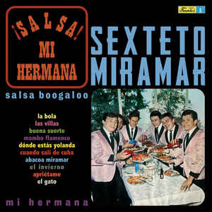 El Sexteto Miramar - ¬°Salsa! Mi Hermana (LP ALBUM)