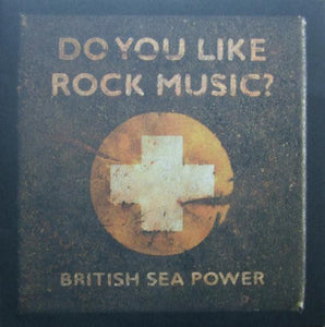 British Sea Power ‎– Do You Like Rock Music?