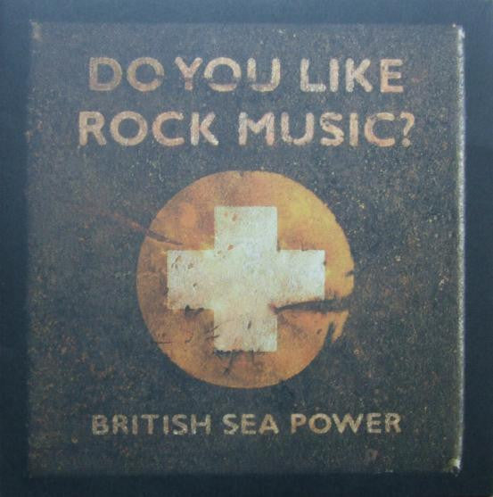 British Sea Power ‎– Do You Like Rock Music?