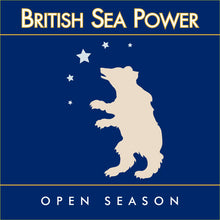 Load image into Gallery viewer, British Sea Power ‎– Open Season