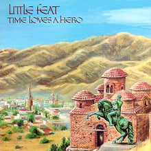 Load image into Gallery viewer, Little Feat – Time Loves A Hero