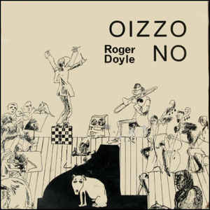 ROGER DOYLE - OIZZO NO ( 12" RECORD )