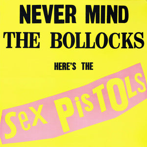 Sex Pistols - Never Mind The Bollocks Here's The Sex Pistols (LP, Album, RE, 180)
