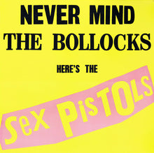 Load image into Gallery viewer, Sex Pistols ‎– Never Mind The Bollocks Here&#39;s The Sex Pistols