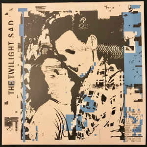 THE TWILIGHT SAD - IT WON/T BE LIKE THIS ALL THE TIME ( 12" RECORD )