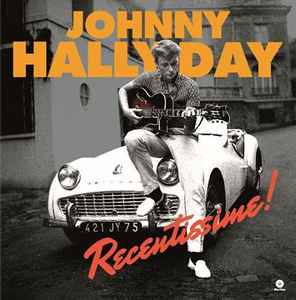 Johnny Hallyday - Récentissime! (LP, Comp, Ltd, 180)