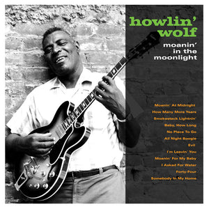 HOWLIN' WOLF - MOANIN' IN THE MOONLIGHT ( 12" RECORD )