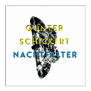 G?ºnter Schickert - Nachtfalter (LP ALBUM)