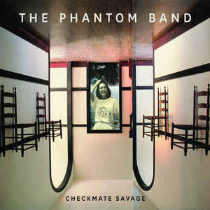 THE PHANTOM BAND - CHECKMATE SAVAGE ( 12