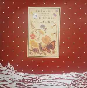 The Lark Rise Singers Featuring Gaynor Wild And Gordon Neville - Christmas At Lark Rise (LP, Album)