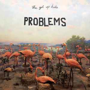 The Get Up Kids ‎– Problems