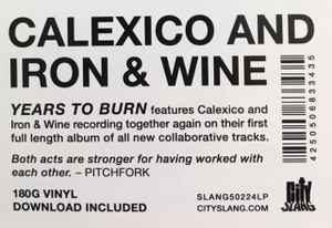 Calexico / Iron And Wine ‎– Years To Burn