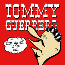 Load image into Gallery viewer, Tommy Guerrero ‎– From The Soil To The Soul
