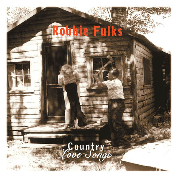 Robbie Fulks - Country Love Songs (LP ALBUM)