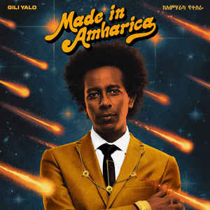 Gili Yalo - Made In Amharica (LP ALBUM)