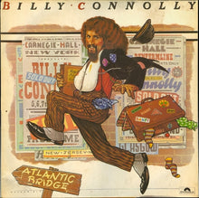 Load image into Gallery viewer, Billy Connolly – Atlantic Bridge