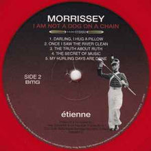 Load image into Gallery viewer, Morrissey – I Am Not A Dog On A Chain