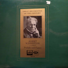 Load image into Gallery viewer, Albert Schweitzer, J.S. Bach* - Preludes And Fugues (LP)